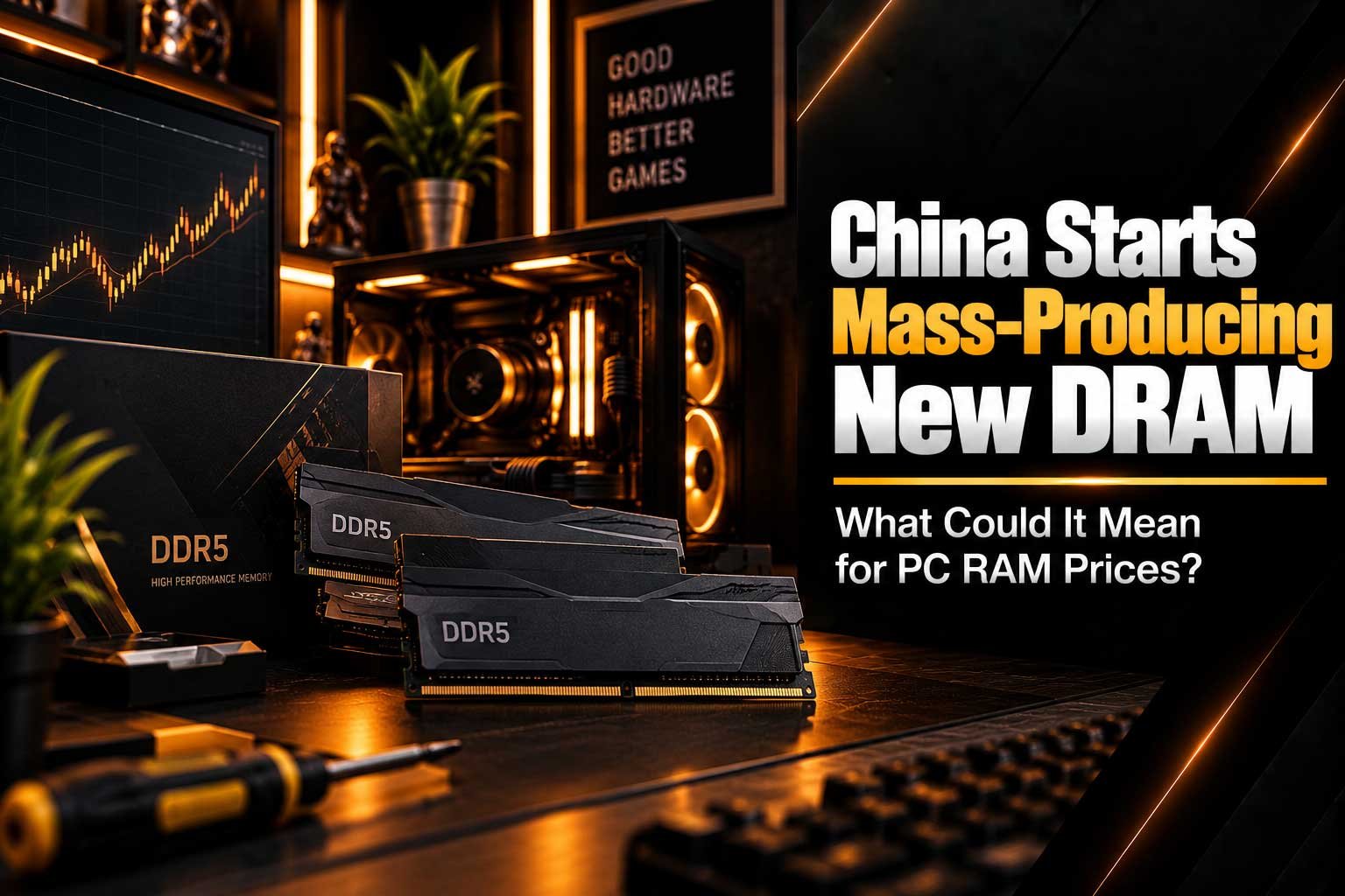 China Starts Mass-Producing New DRAM: What Could It Mean for PC RAM Prices?